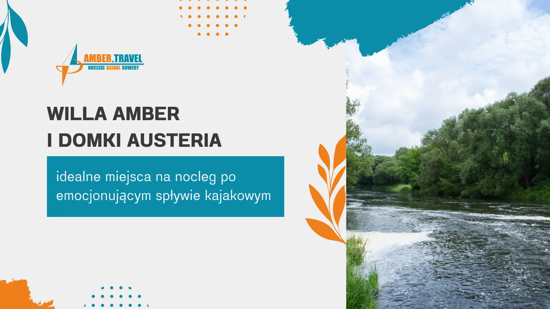 Willa Amber i domki Austeria — idealne miejsca na nocleg po emocjonującym spływie kajakowym