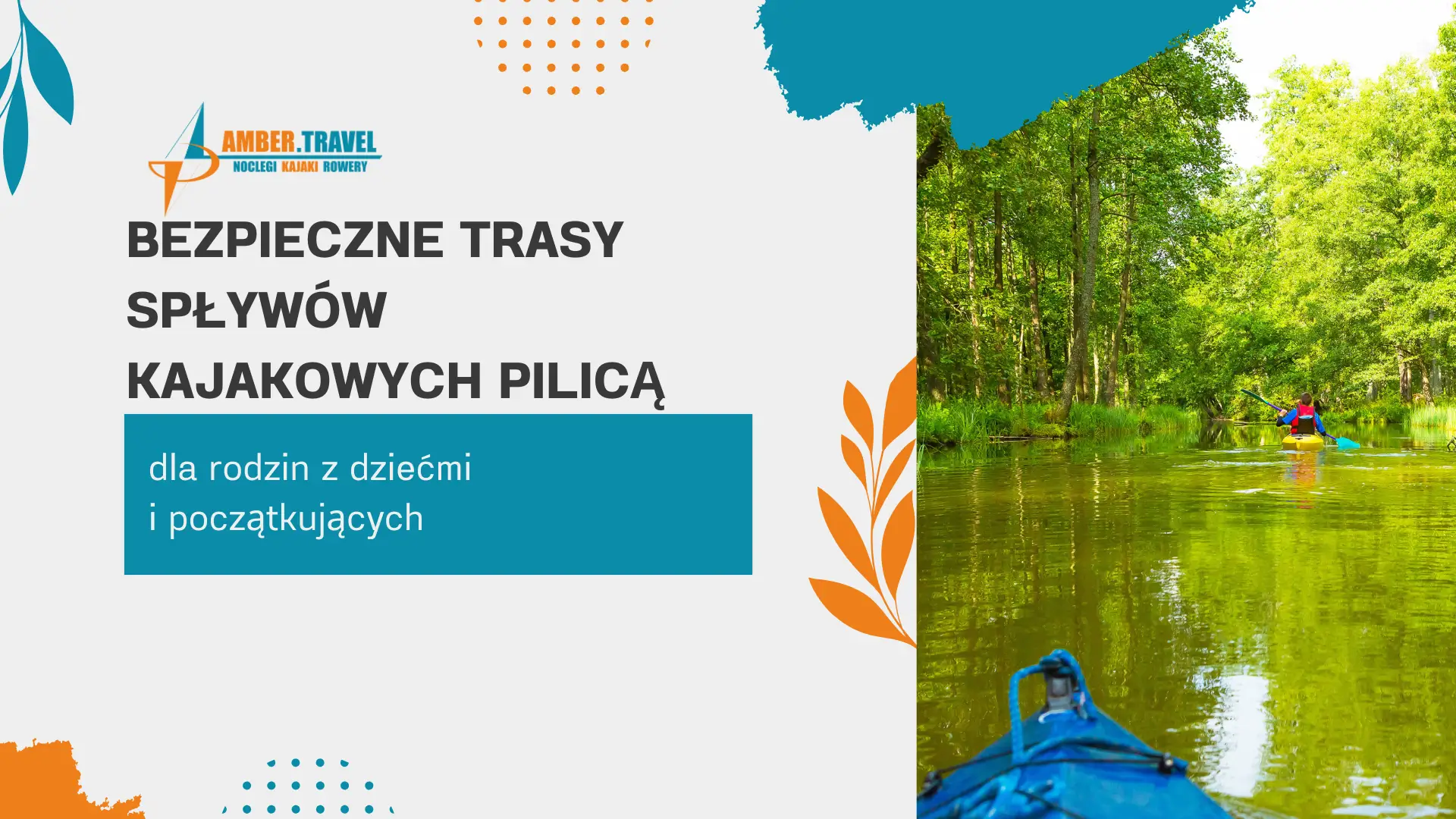 Bezpieczne trasy spływów kajakowych Pilicą dla rodzin z dziećmi i początkujących (2)